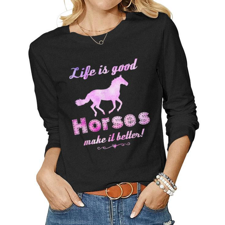 Life Is Good Horses Make It Better Horse Equestrian Women Long Sleeve T-shirt