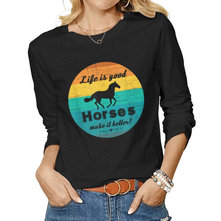 Life Is Good Horses Make It Better Retro Horse Equestrian Women Long Sleeve T-shirt