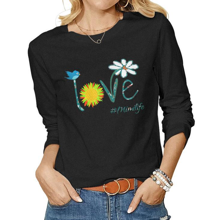 Womens Love Mimi Life - Art Flower Bird Grandma Women Long Sleeve T-shirt