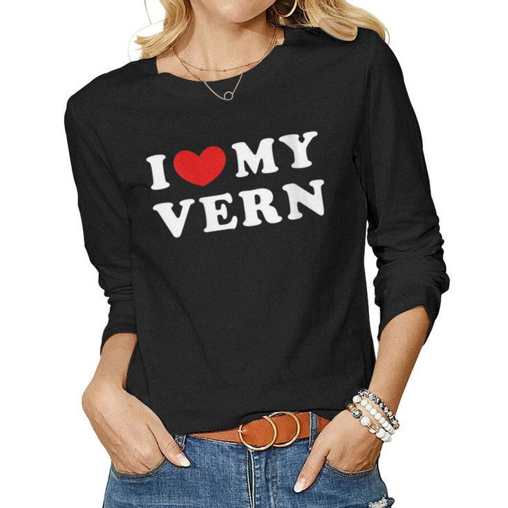Womens I Love My Vern I Heart My Vern Women Long Sleeve T-shirt