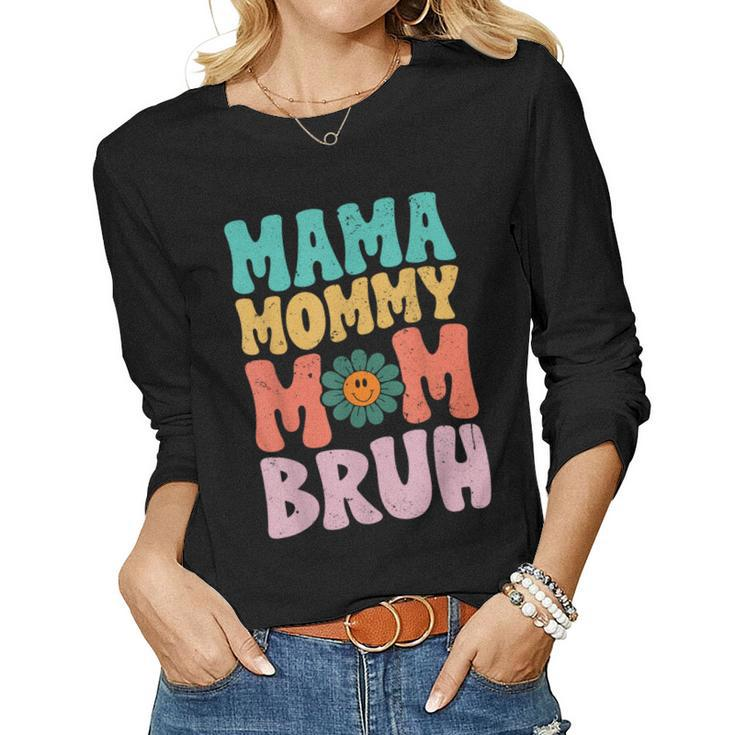 Mama Mommy Mom Bruh Vintage Groovy For Mom Women Long Sleeve T-shirt