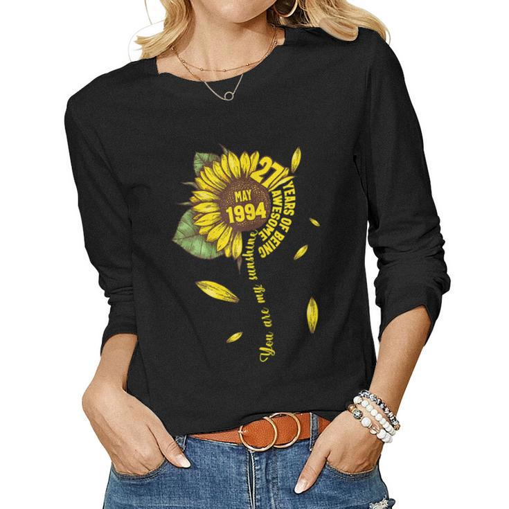May Girls 1994 27Th Sunflower Birthday Made In 1994 Women Long Sleeve T-shirt