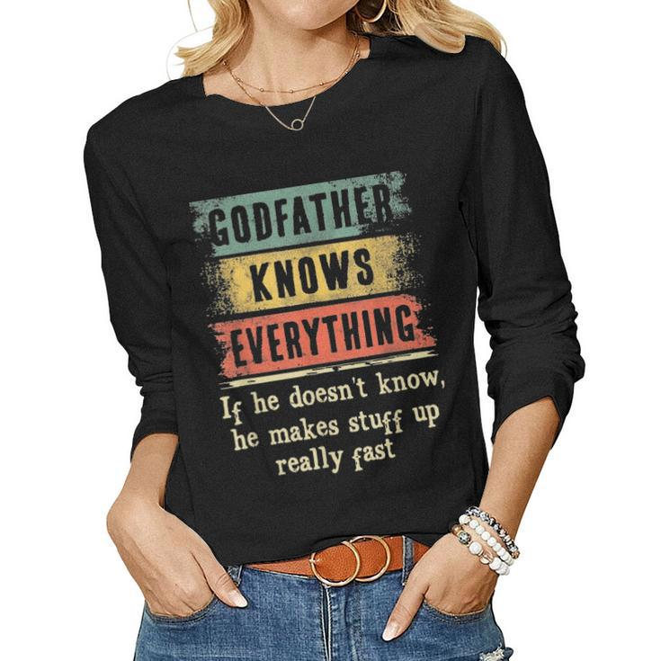Mens Godfather Knows Everything  Grandpa Fathers Day Gift Women Graphic Long Sleeve T-shirt
