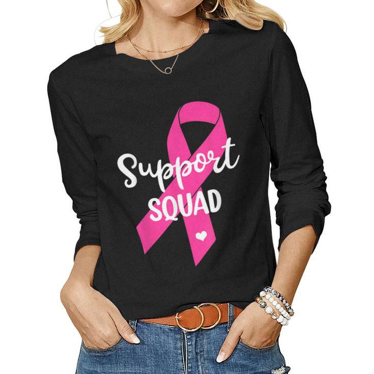 Mens Womens Kids Support Squad Breast Cancer - Support Squad Women Long Sleeve T-shirt