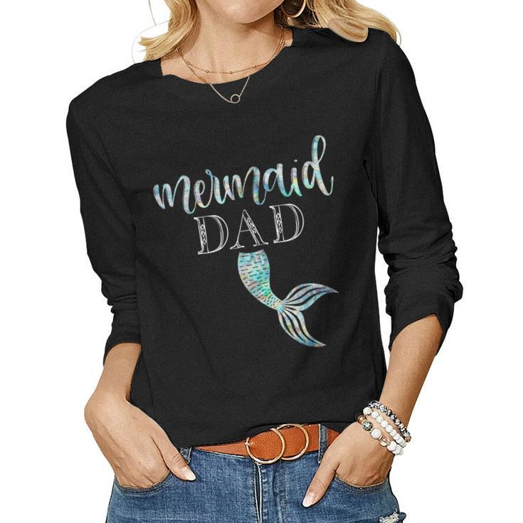 Mens Mermaid Dad Shirt Daughter Birthday Party Merman Tee Women Long Sleeve T-shirt