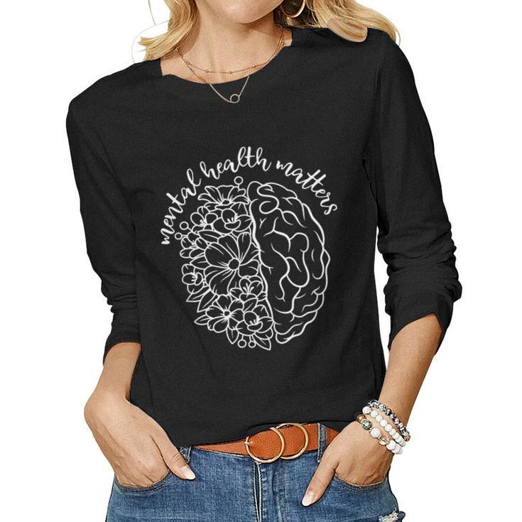Mental Health Matters Be Kind Women Floral Brain Women Long Sleeve T-shirt