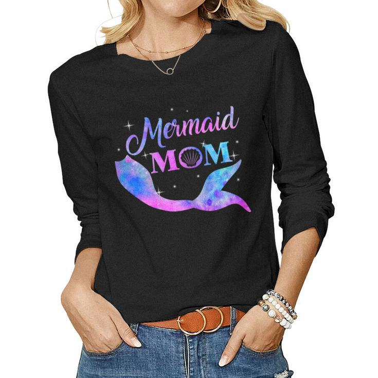 Womens Mermaid Mom Birthday Mermaid First Time Mommy New Mom Shirt Women Long Sleeve T-shirt