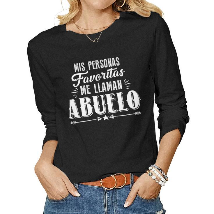 Mis Personas Favoritas Me Llaman Abuelo Spanish Fathers Day Women Long Sleeve T-shirt