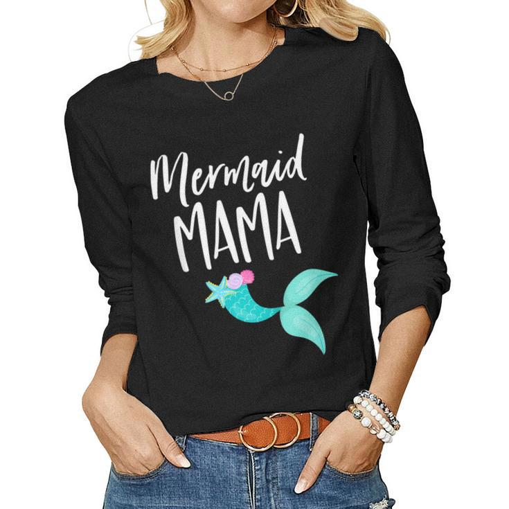Mom Birthday Party Outfit Dad Mommy Girl Mermaid Mama Shirt Women Long Sleeve T-shirt