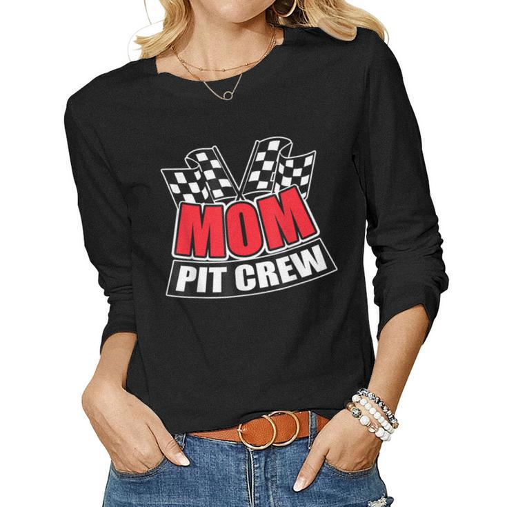 Mom Pit Crew Hosting Car Race Birthday Party Women Long Sleeve T-shirt