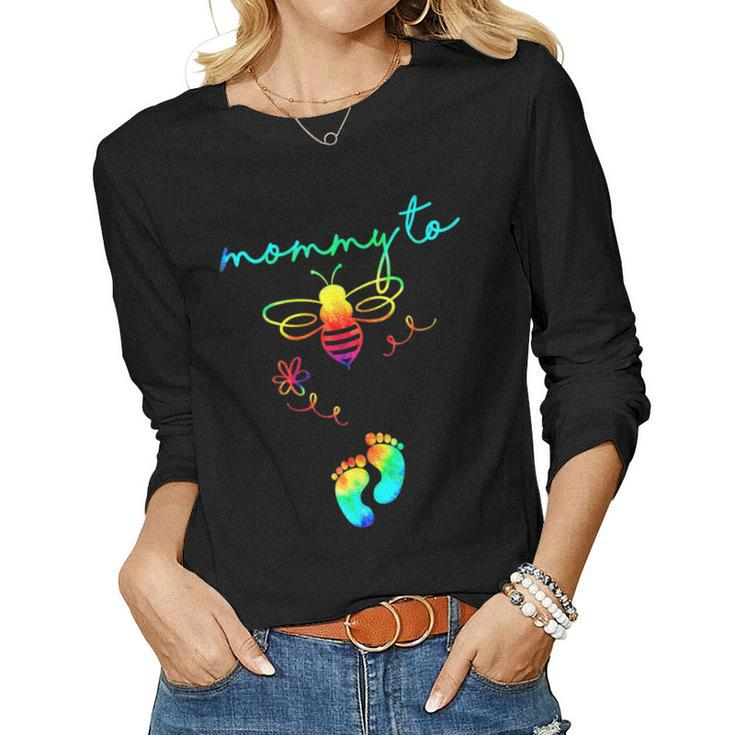 Mommy To Bee Tie Dye Pregnancy Announcement First Time Mom Women Long Sleeve T-shirt