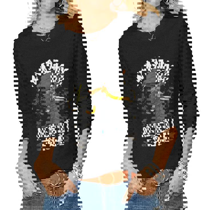 My Mommy Did It Graduation Mother Son Proud Daughter Mommy Women Long Sleeve T-shirt