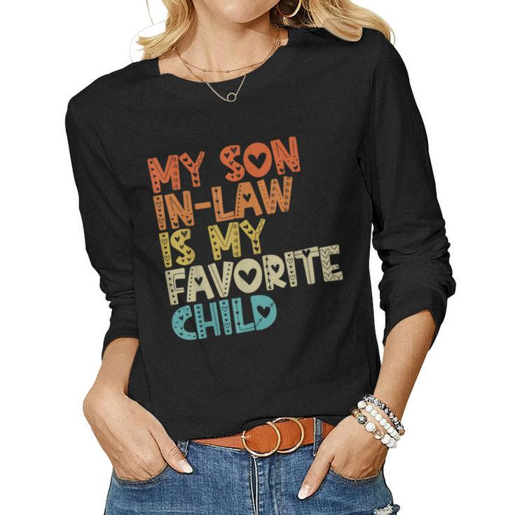 Women Mother In Law My Son In Law Is My Favorite Child Women Long Sleeve T-shirt