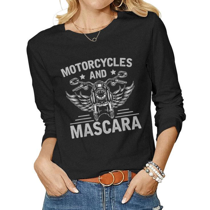 Motorcycles And Mascara Moto Rider Women Girls Biker Women Long Sleeve T-shirt