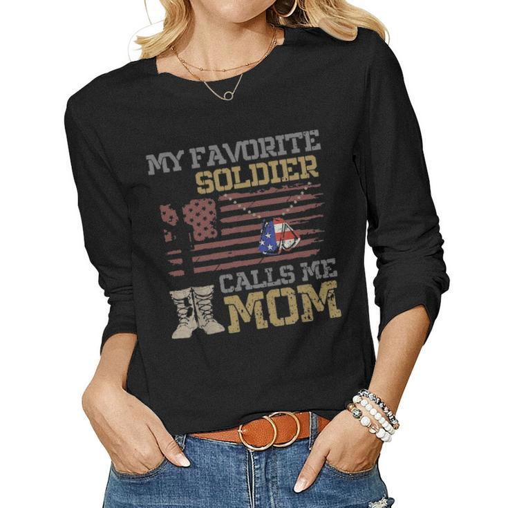My Favorite Soldier Calls Me Mom Proud Army Mom V2 Women Graphic Long Sleeve T-shirt