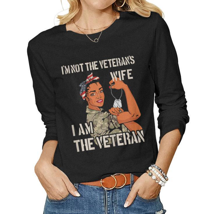 Womens Im Not Veterans Wife Im Veteran Veterans Day Tee Women Long Sleeve T-shirt