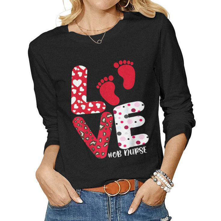 Ob Nurse Valentines Day Delivery Labor Nursing Lovers  Women Graphic Long Sleeve T-shirt