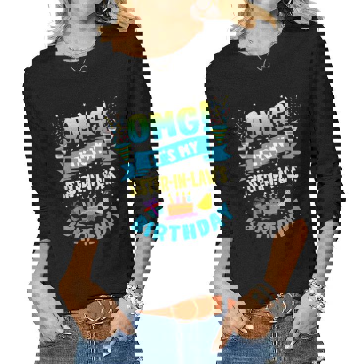 Omg Its My Sister In Law Birthday Women Long Sleeve T-shirt