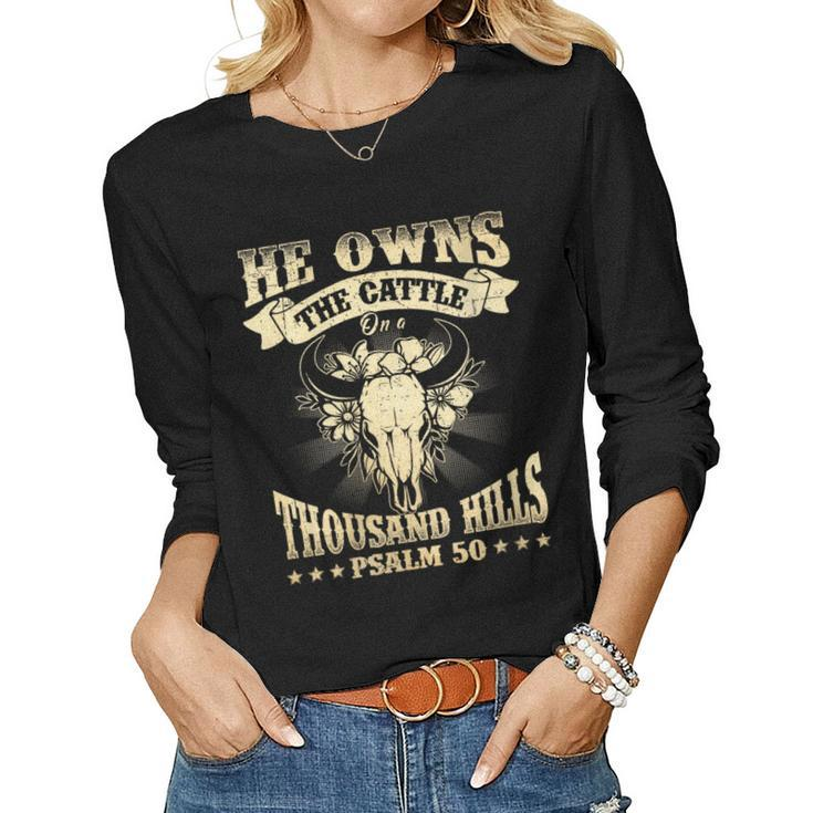 Womens He Owns The Cattle On A Buffalo Thousand Hills Psalm 50 Women Long Sleeve T-shirt