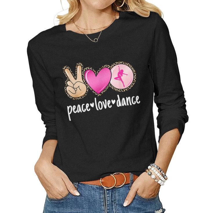 Peace Love Dance Leopard Print Mom Women Girls Dancing Women Long Sleeve T-shirt