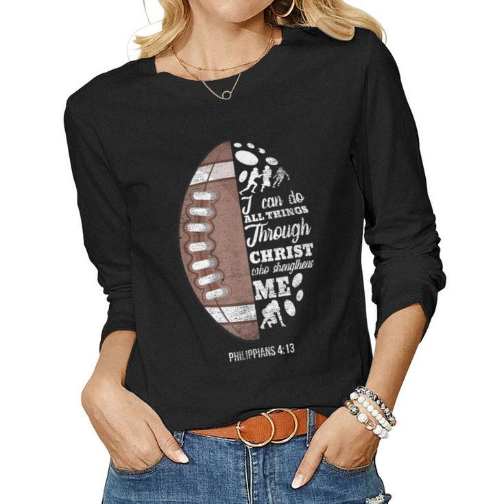 Philippians 413 Christian Football Funny Bible Verse Gift  Women Graphic Long Sleeve T-shirt