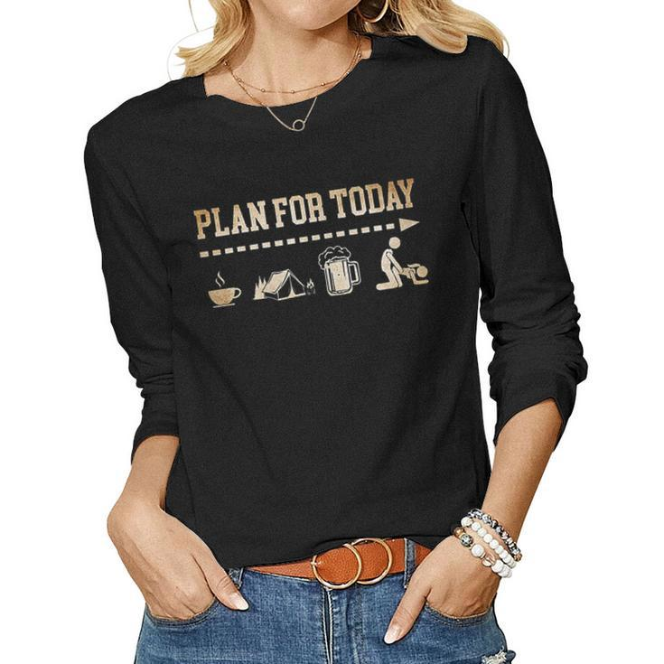 Plan For Today Coffee Camping Beer Fuck Tshirt Women Long Sleeve T-shirt