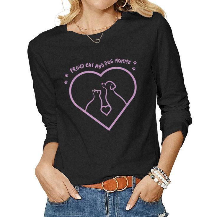 Proud Cat And Dog Mommy Dogs Lover Cats Mom Mother Mama Women Long Sleeve T-shirt