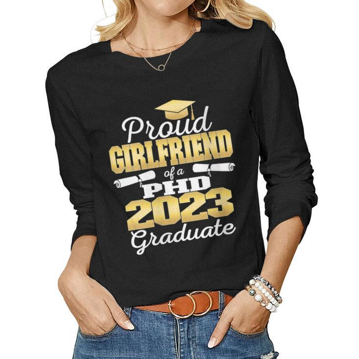 Womens Proud Girlfriend Class Of 2023 Phd Graduate Doctorate Women Long Sleeve T-shirt