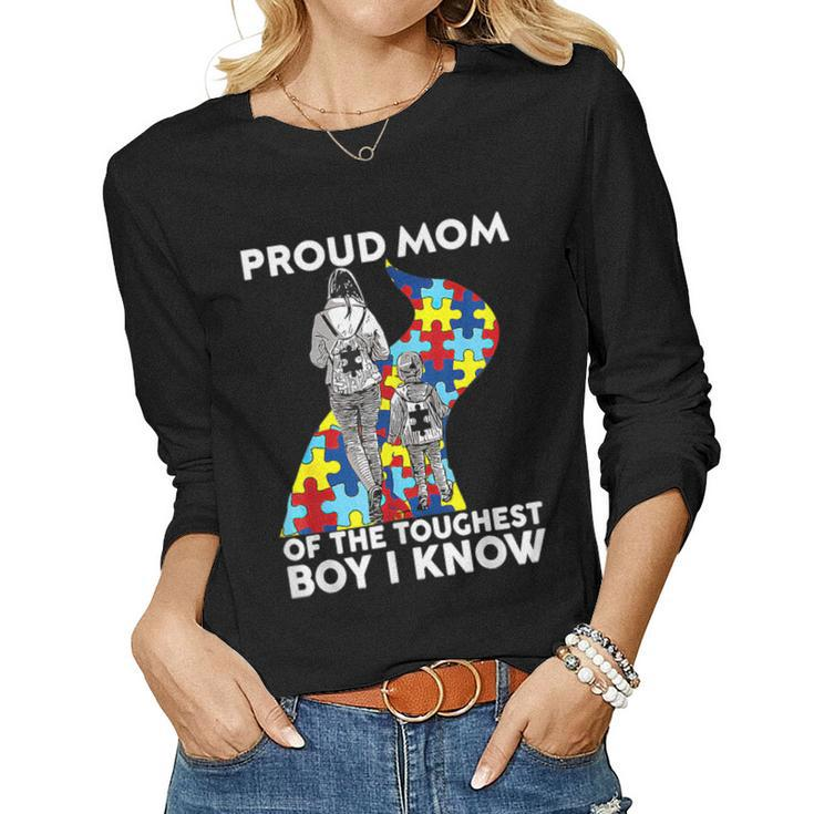 Proud Mom Of The Toughest Boy I Know Autism Awareness Women Long Sleeve T-shirt