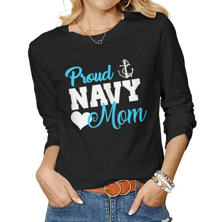 Proud Navy Mom Military Family Navy Mom Women Women Long Sleeve T-shirt