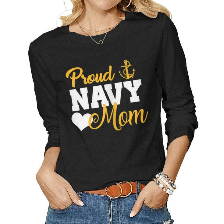 Proud Navy Mom Navy Military Parents Family Navy MomWomen Long Sleeve T-shirt