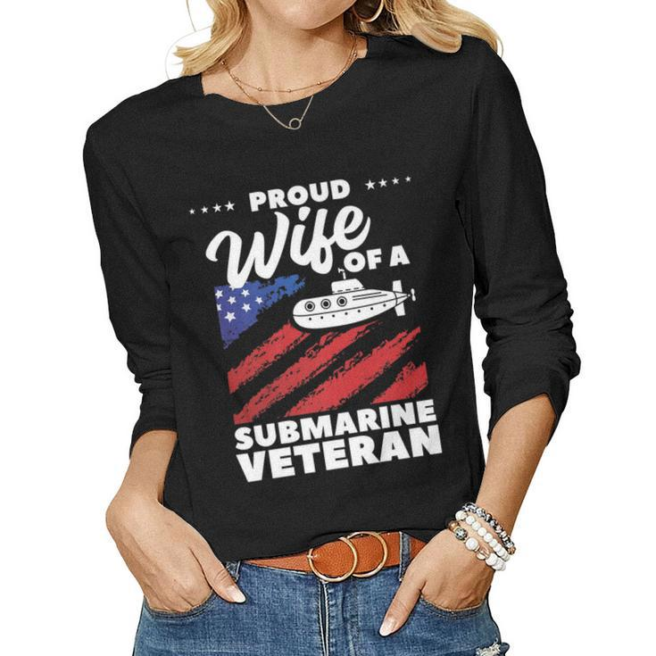 Proud Wife Of A Submarine Veteran Veterans Day   V4 Women Graphic Long Sleeve T-shirt