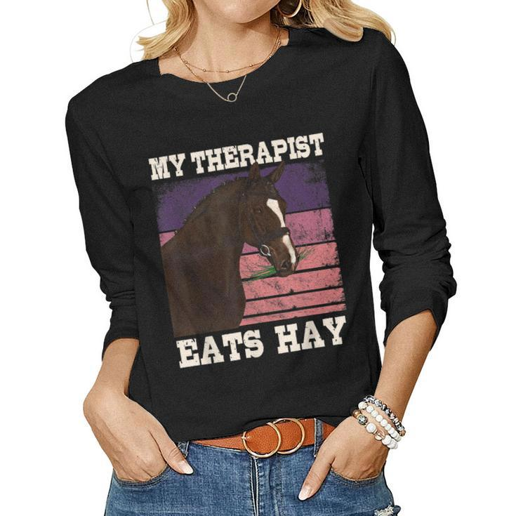 My Therapist Eats Hay Horseback Riding Women Long Sleeve T-shirt