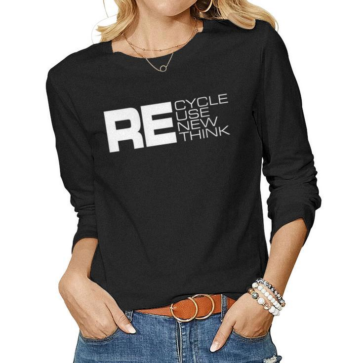 Womens Recycle Reuse Renew Rethink - Re Environment Activism Women Long Sleeve T-shirt