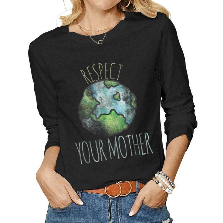 Respect Your Mother Shirt Earth Day Vintage Tees Women Long Sleeve T-shirt