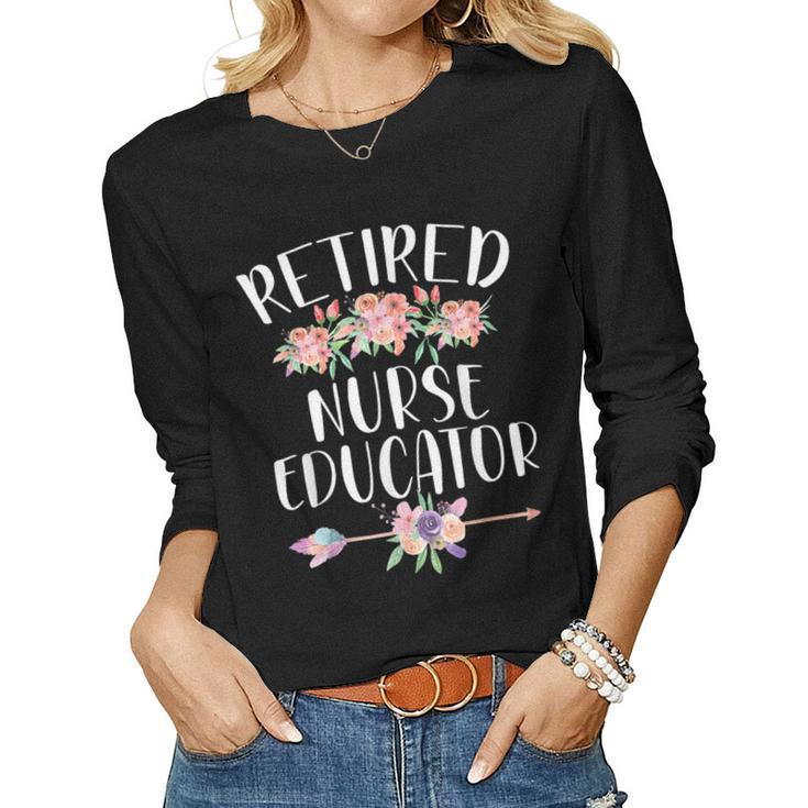Retired Nurse Educator Womens Retirement Floral Women Long Sleeve T-shirt