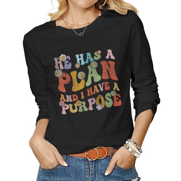 Retro Groovy He Has A Plan And I Have A Purpose Christian Women Long Sleeve T-shirt
