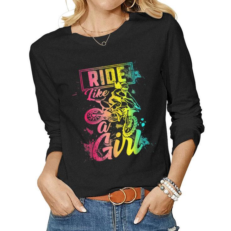 Ride Like A Girl For Women Dirt Bike Motocross Motorcycle Women Long Sleeve T-shirt