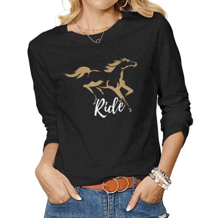 Ride Horse T For Equestrian Horseback Riding Lovers Women Long Sleeve T-shirt