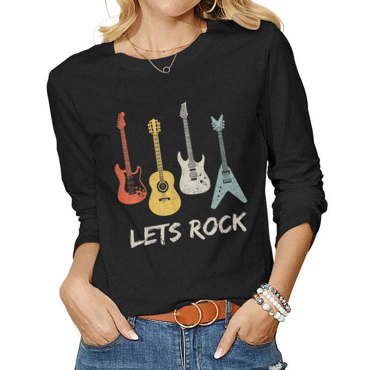 Lets Rock Rock N Roll Guitar Retro Men Women Women Long Sleeve T-shirt