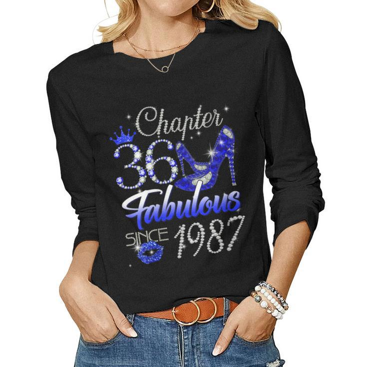 Womens Womens 36 Years Old Chapter 36 Est 1987 36Th Birthday Queen Women Long Sleeve T-shirt