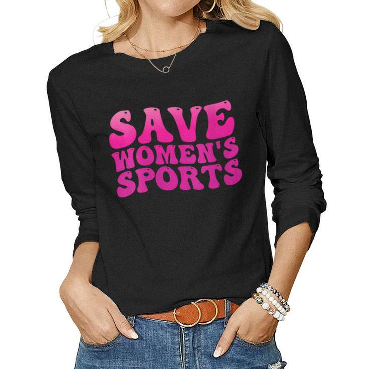 Womens Save Womens Sports Act Protectwomenssports Support Groovy Women Long Sleeve T-shirt