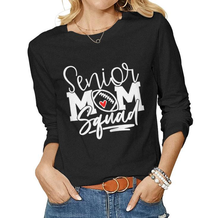 Senior Football Mom Squad Group Football Mom Women Long Sleeve T-shirt