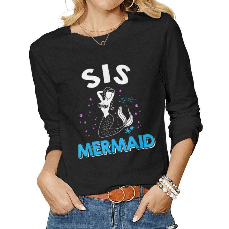 Sis Sister Mermaid Matching Family Women Long Sleeve T-shirt