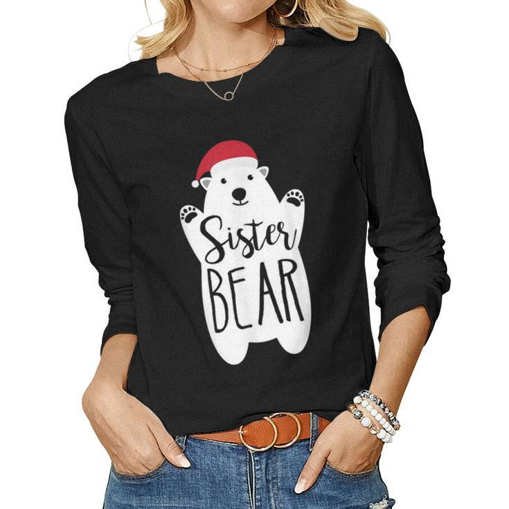 Sister Christmas Bear Santa Family Matching Pajamas Women Long Sleeve T-shirt