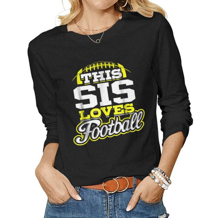 This Sister Loves Football Yellow Variant Women Long Sleeve T-shirt