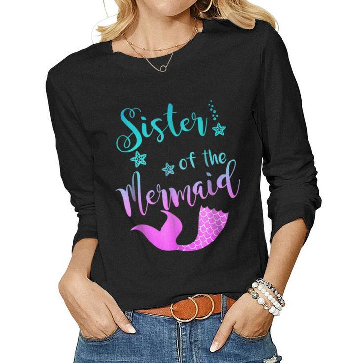Sister Of The Mermaid Birthday T Shirt Women Long Sleeve T-shirt