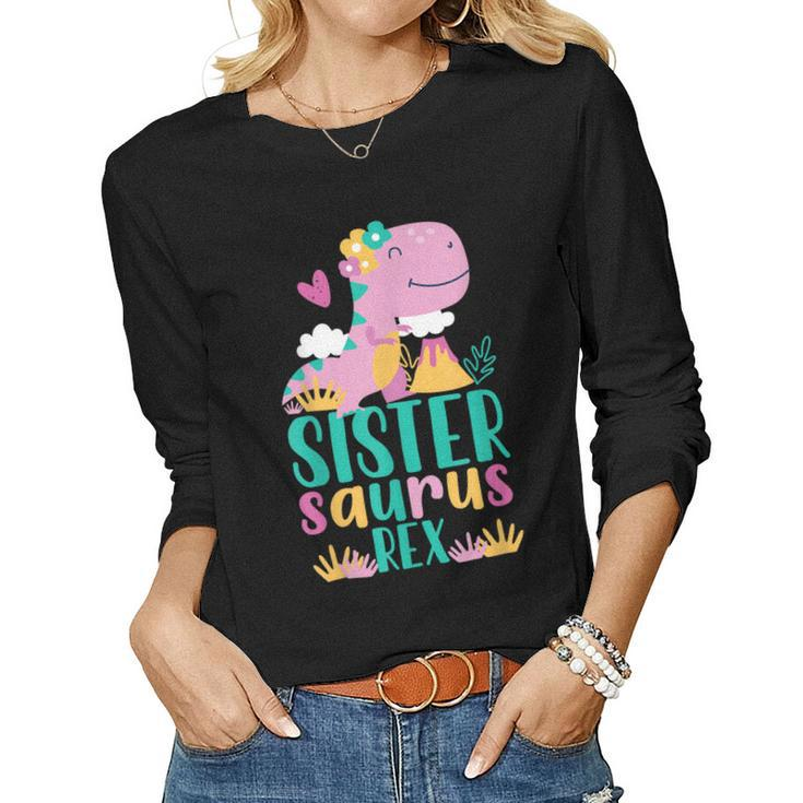 Sister Saurus Rex Dinosaur Dino For Kids Women Long Sleeve T-shirt