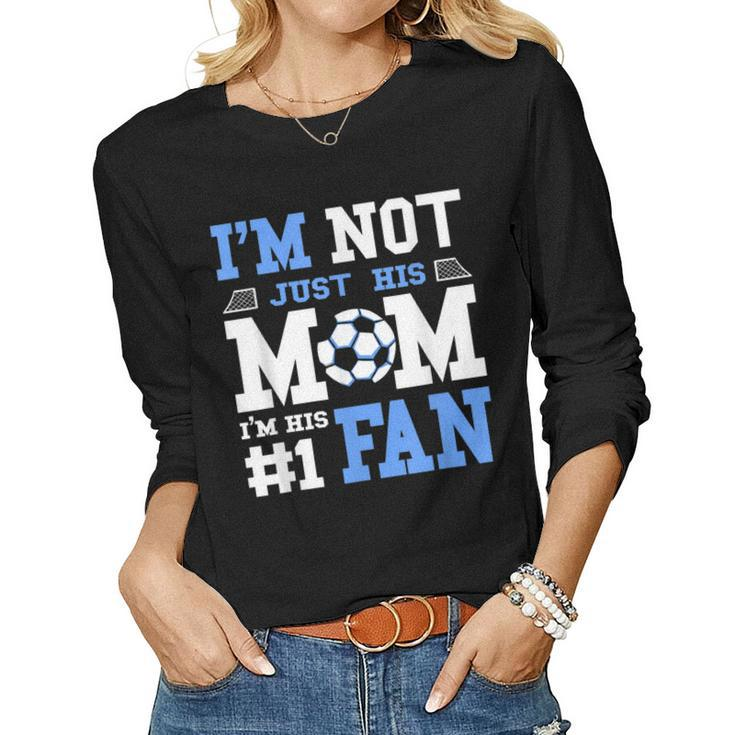 Soccer Mother Number 1 Fan - Soccer Mom  Women Graphic Long Sleeve T-shirt