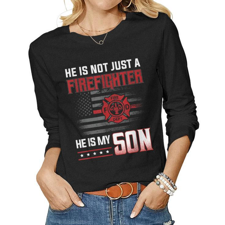 My Son Is A Firefighter Hero Proud Family Fire Mom Dad Women Long Sleeve T-shirt